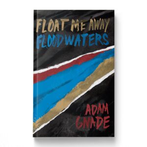 picture of “Float Me Away Flood Waters” book