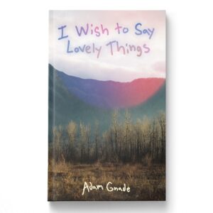 picture of I Wish to Say Lovely Things book